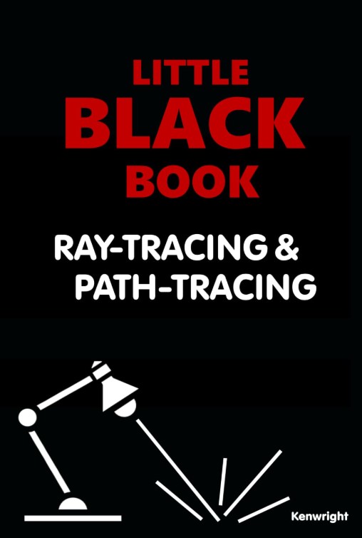 Little Black Book of Ray-Tracing and Path-Tracing
