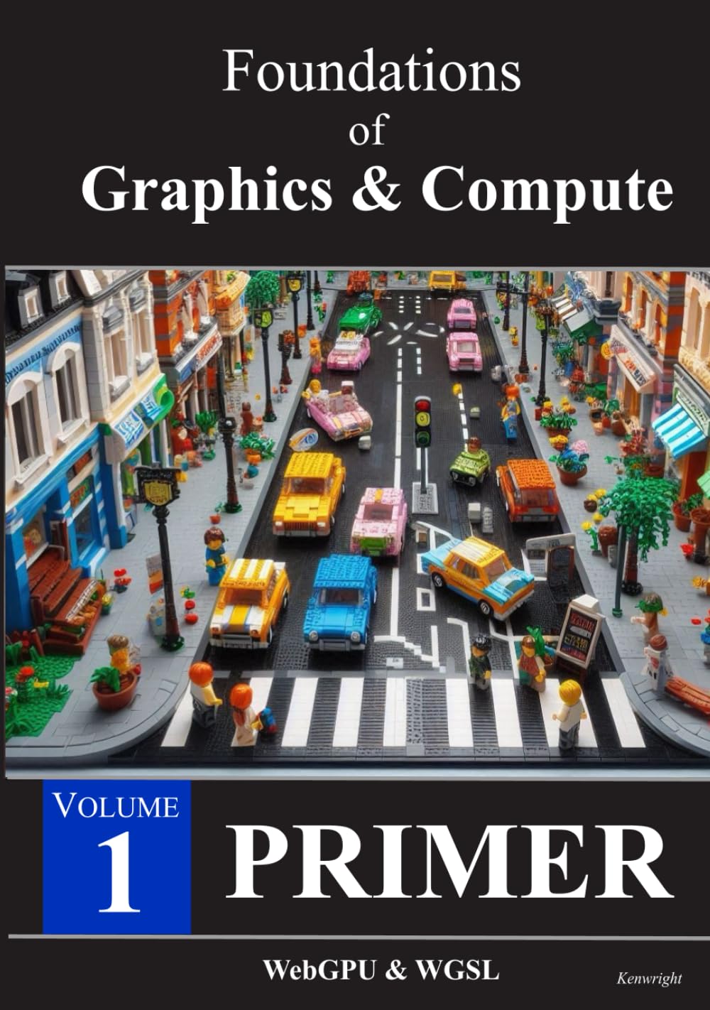 Foundations of Graphics & Compute: Volume 1 - Primer